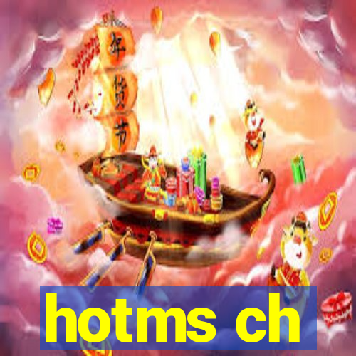 hotms ch